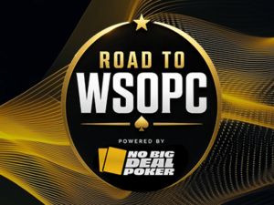Road to WSOPC by No Big Deal Poker