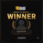 SuperHuman Wins the First Road to WSOPC Season